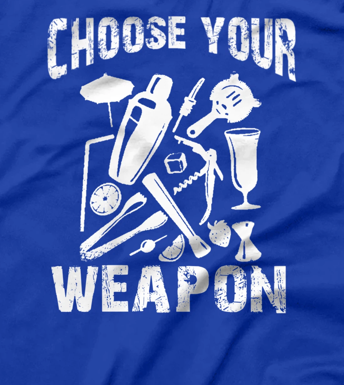 Choose Your Weapon Bartender Tool Cocktail Lovers T-Shirt