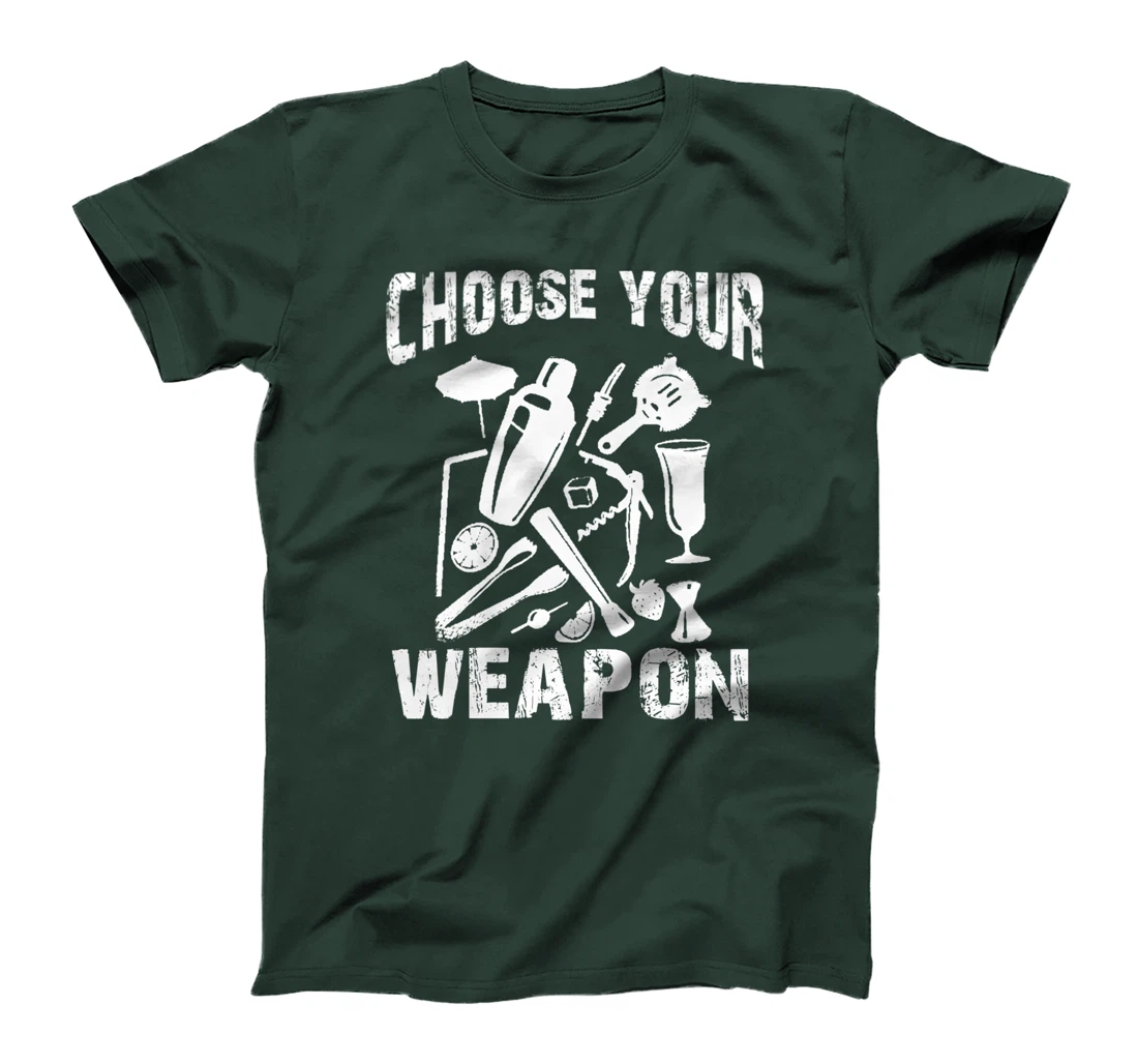 Choose Your Weapon Bartender Tool Cocktail Lovers T-Shirt