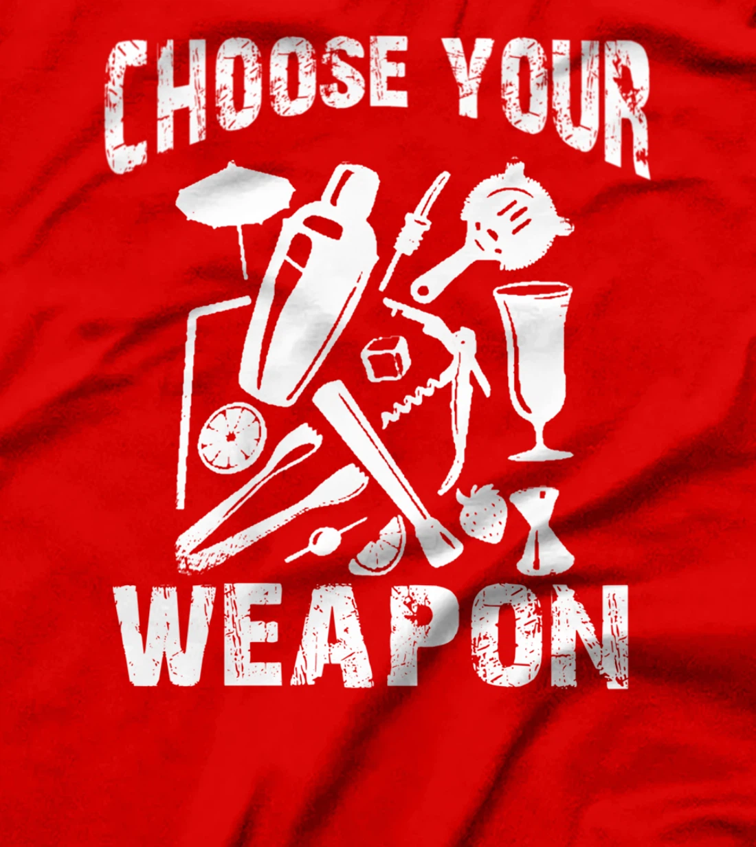 Choose Your Weapon Bartender Tool Cocktail Lovers T-Shirt