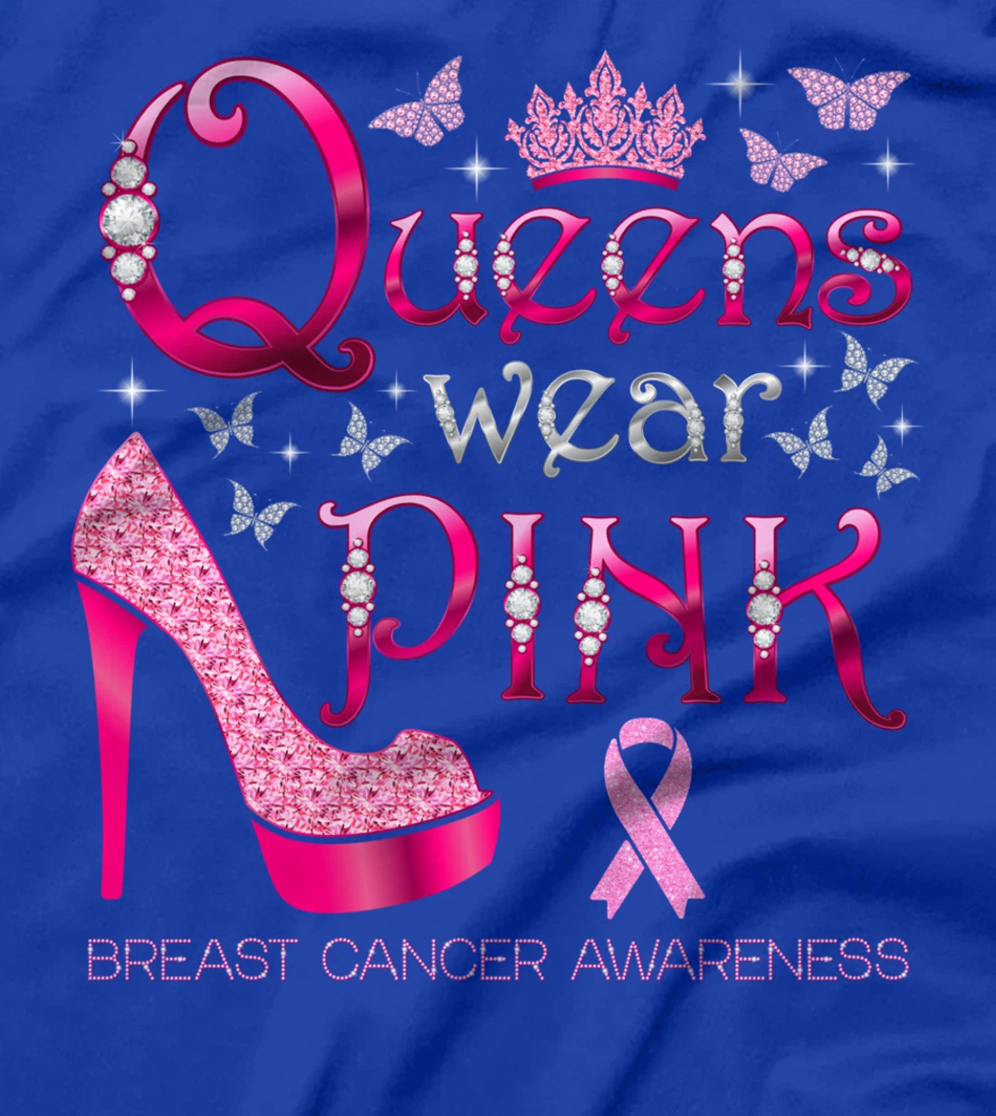 Queens Wear Pink Breast Cancer Awareness PInk Ribbon T-Shirt