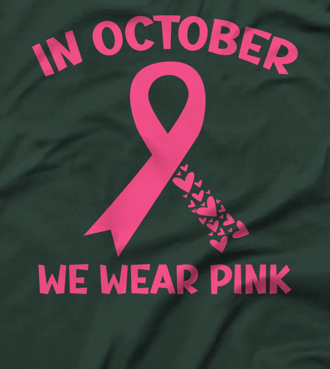 In October We Wear Pink Breast Cancer Awareness Survivors T-Shirt