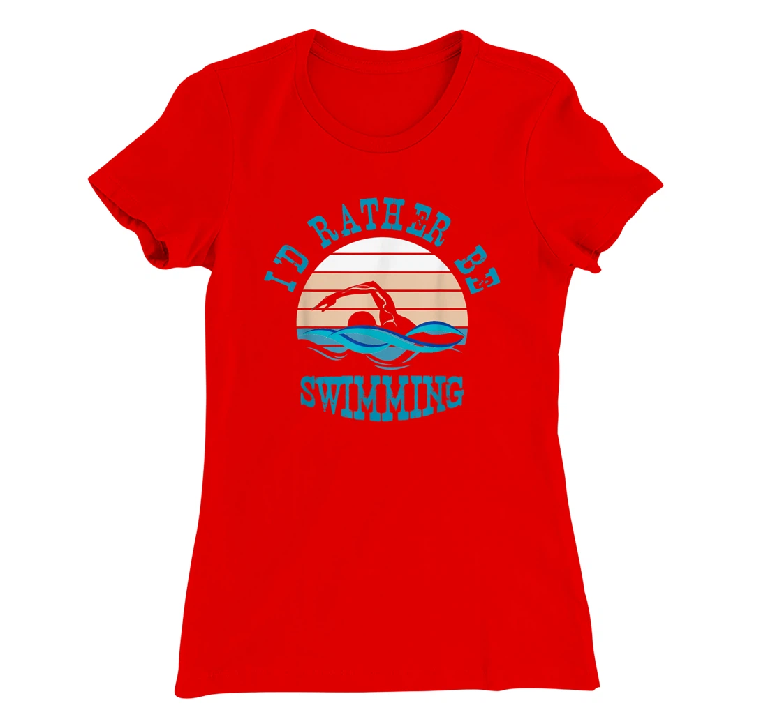 I'd Rather Be Swimming Funny Retro Vintage Swimmer T-Shirt, Women T-Shirt