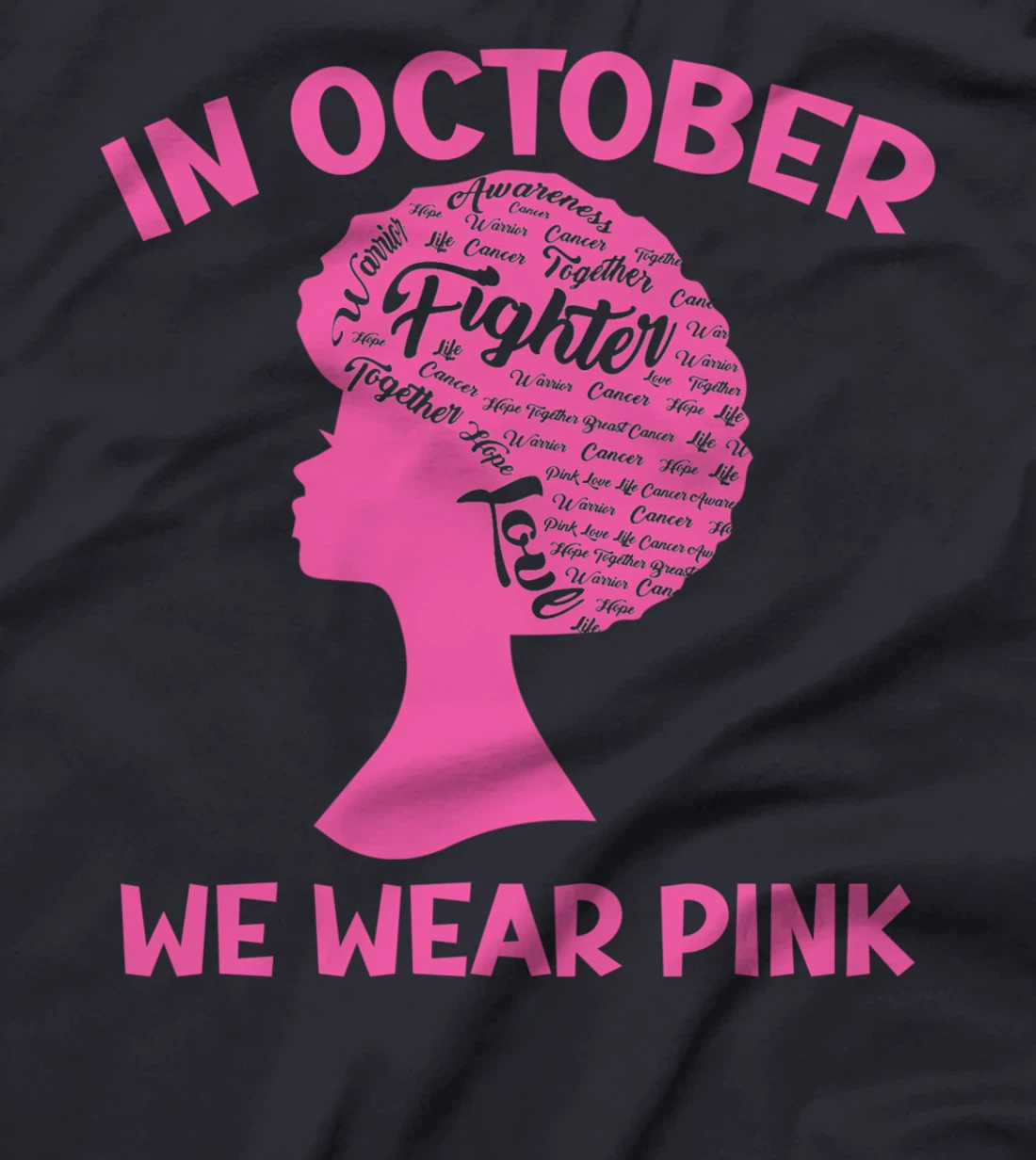 In October We Wear Pink Breast Cancer Awareness Survivors T-Shirt