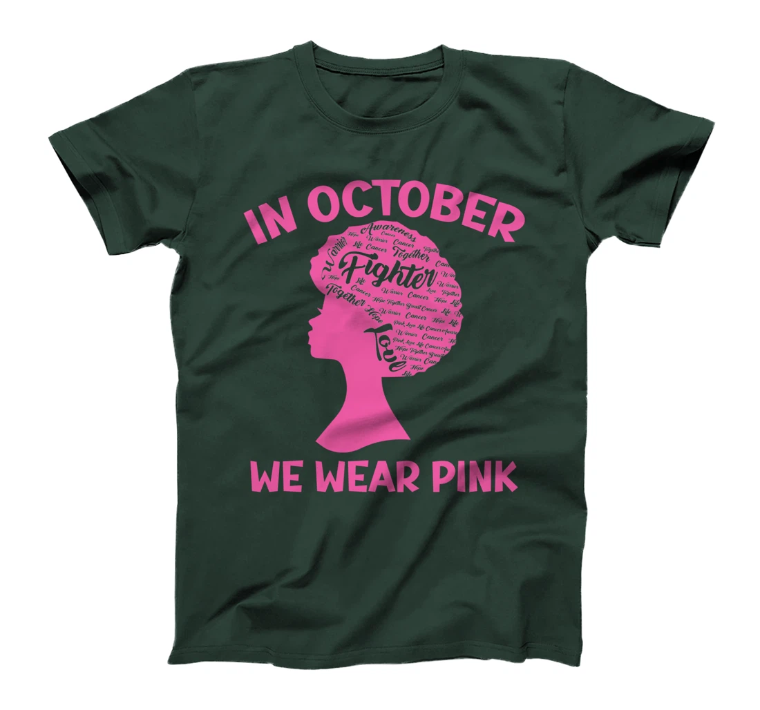 In October We Wear Pink Breast Cancer Awareness Survivors T-Shirt