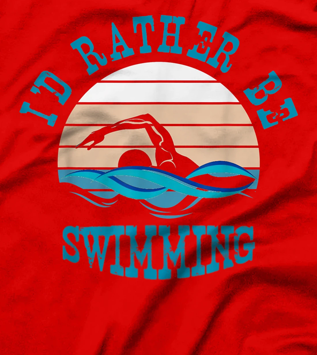 I'd Rather Be Swimming Funny Retro Vintage Swimmer T-Shirt, Women T-Shirt