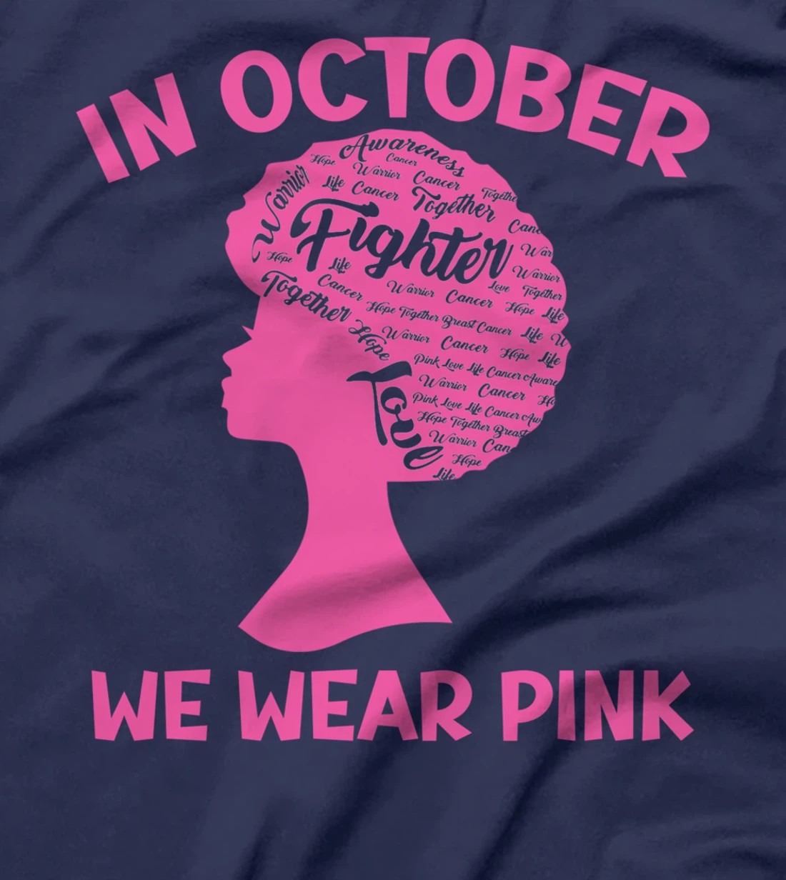 In October We Wear Pink Breast Cancer Awareness Survivors T-Shirt
