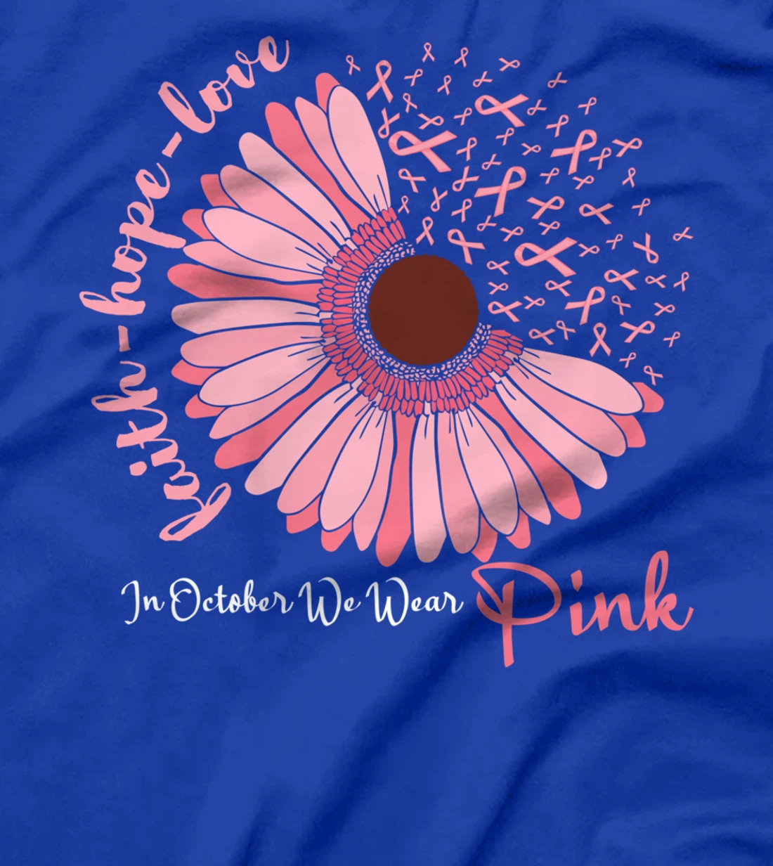 In October We Wear Pink Breast Cancer Awareness T-Shirt
