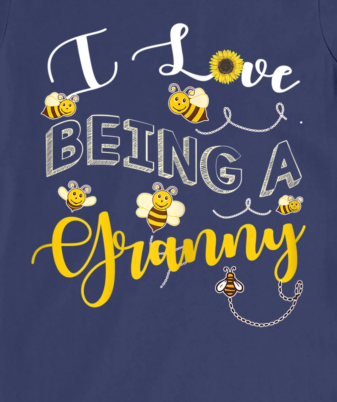 I Love Being A Granny Cute Sunflower Grandma Bees Flower Fun T-Shirt, Women T-Shirt