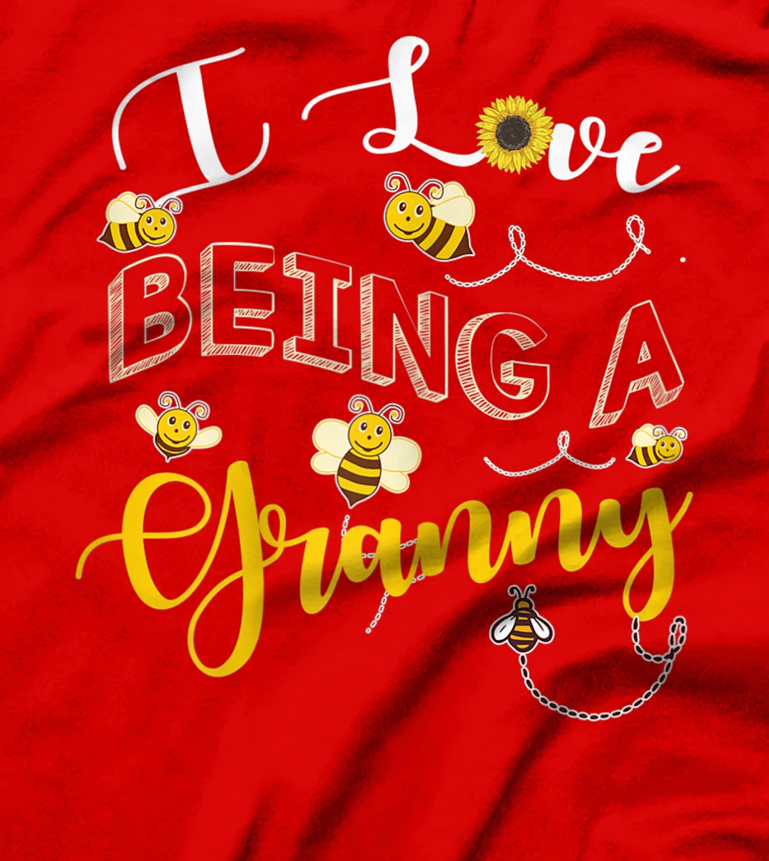 I Love Being A Granny Cute Sunflower Grandma Bees Flower Fun T-Shirt, Women T-Shirt