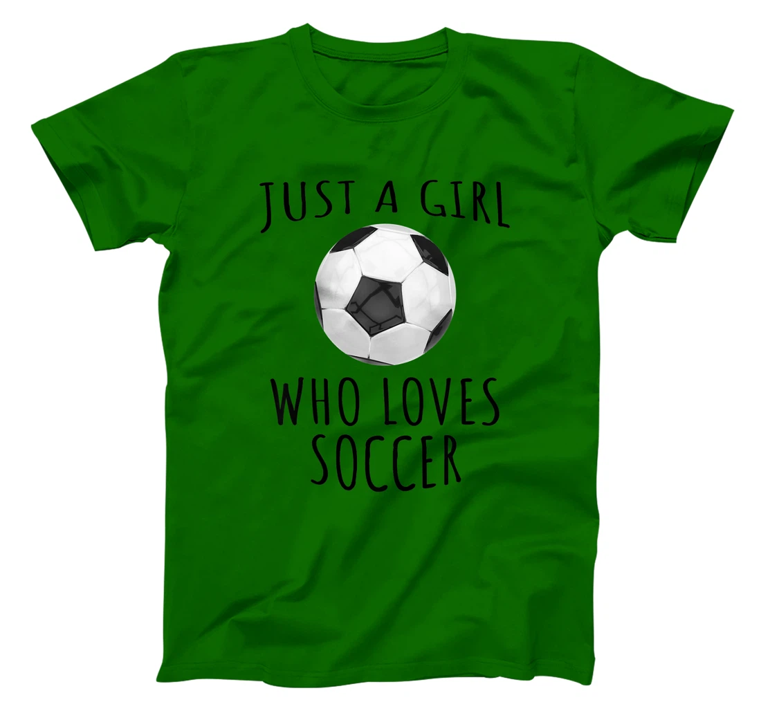 Womens Just a girl who loves Soccer - Funny Football T-Shirt, Kid T-Shirt