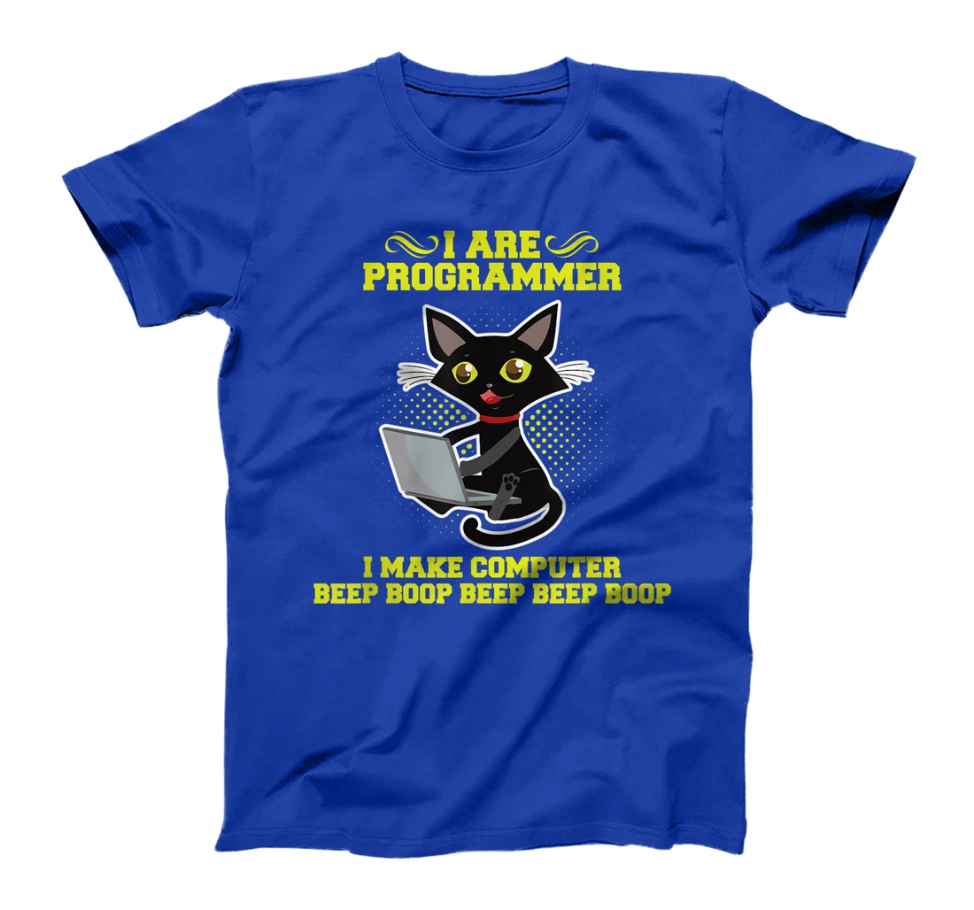 I Are Programmer I Make Computer Beep Boop I Sarcasm T-Shirt, Kid T-Shirt and Women T-Shirt