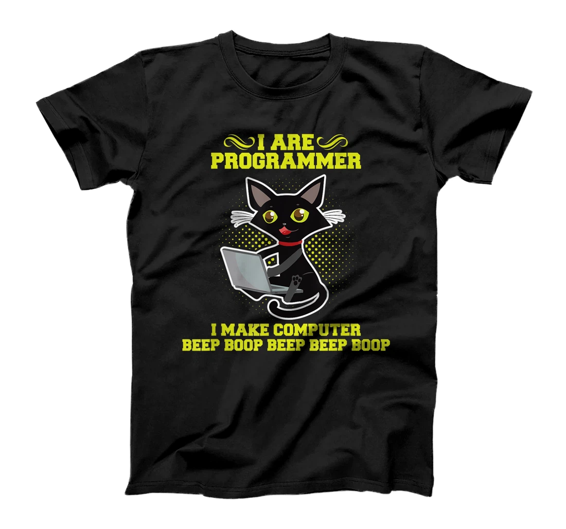 I Are Programmer I Make Computer Beep Boop I Sarcasm T-Shirt, Kid T-Shirt and Women T-Shirt