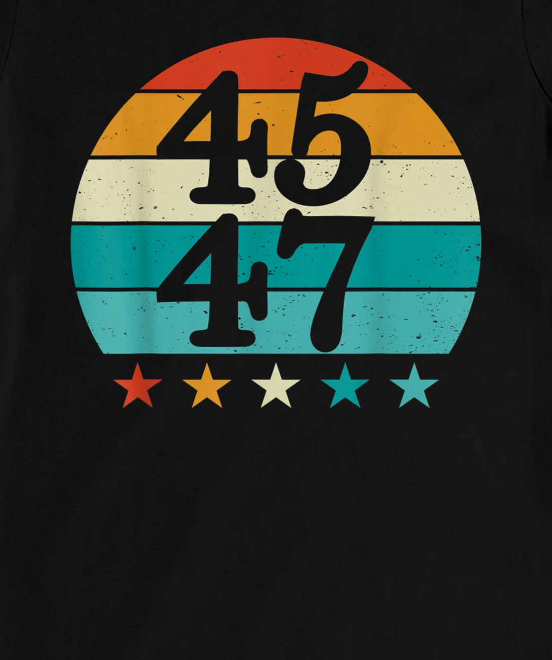 4547 Vintage American Flag 45 47 Retro 2024 T-Shirt, Women T-Shirt