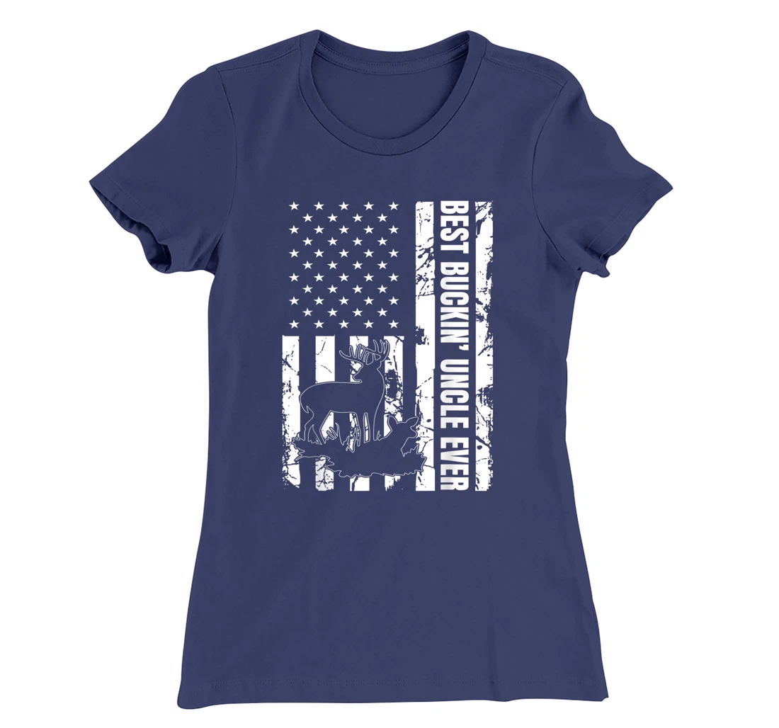 Best Buckin Uncle Ever American Flag Deer Hunter Hunting T-Shirt, Women T-Shirt
