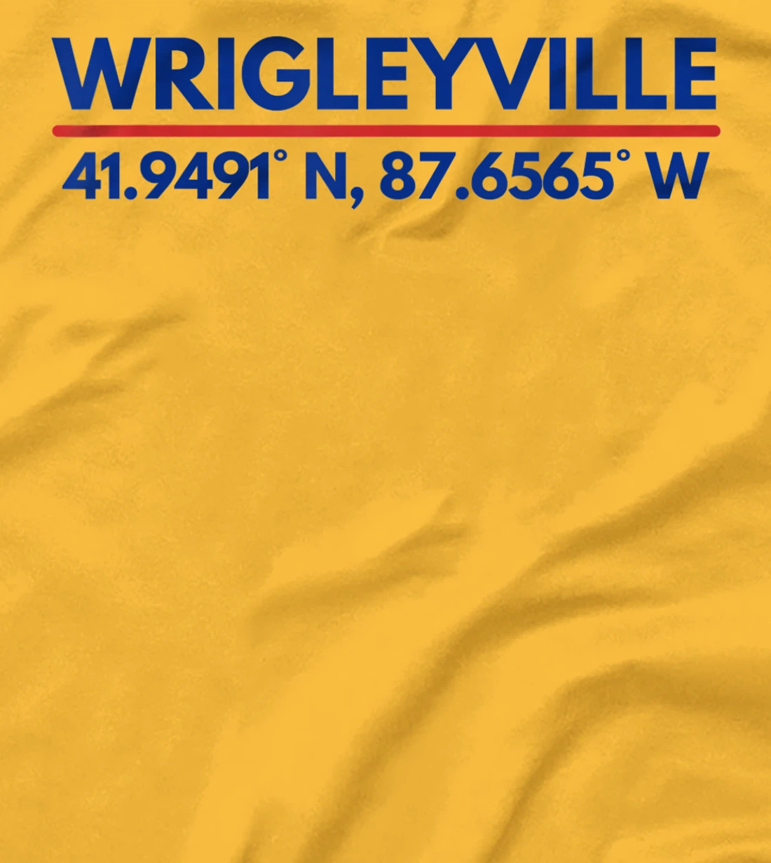 Womens Wrigleyville Chicago IL Fans Latitude and Longitude T-Shirt, Kid T-Shirt and Women T-Shirt