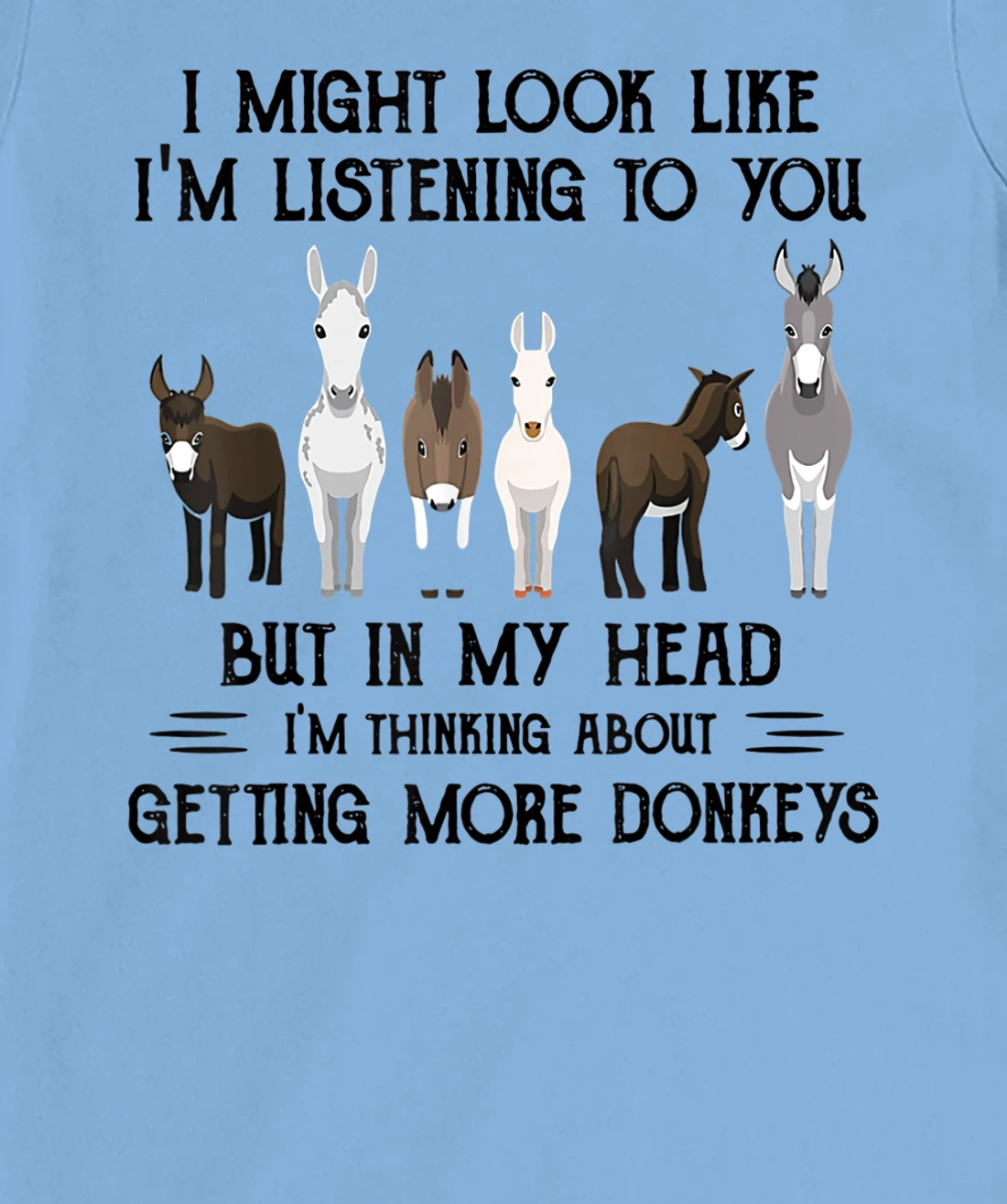 Womens I Might Look Like I'm Listening To You But In My Head T-Shirt, Women T-Shirt