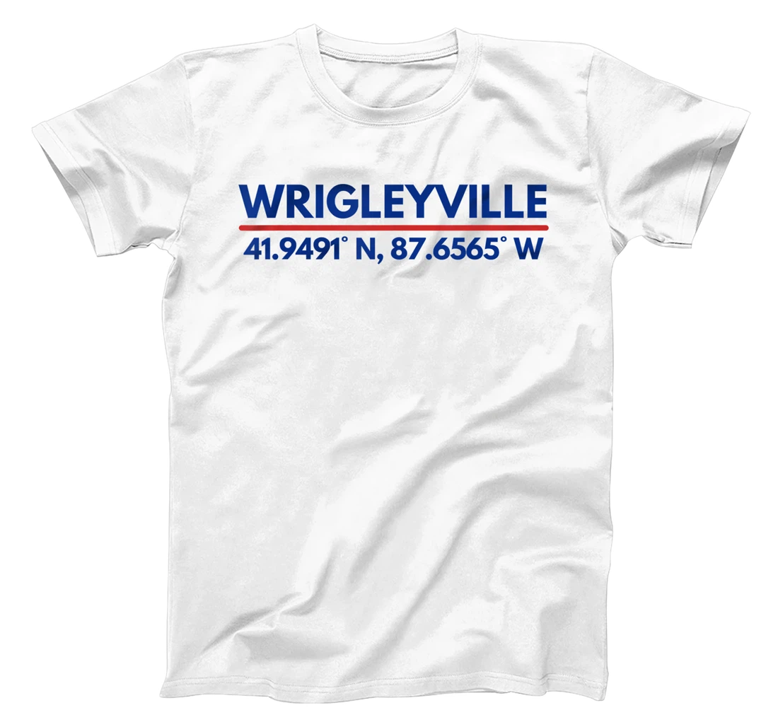 Womens Wrigleyville Chicago IL Fans Latitude and Longitude T-Shirt, Kid T-Shirt and Women T-Shirt