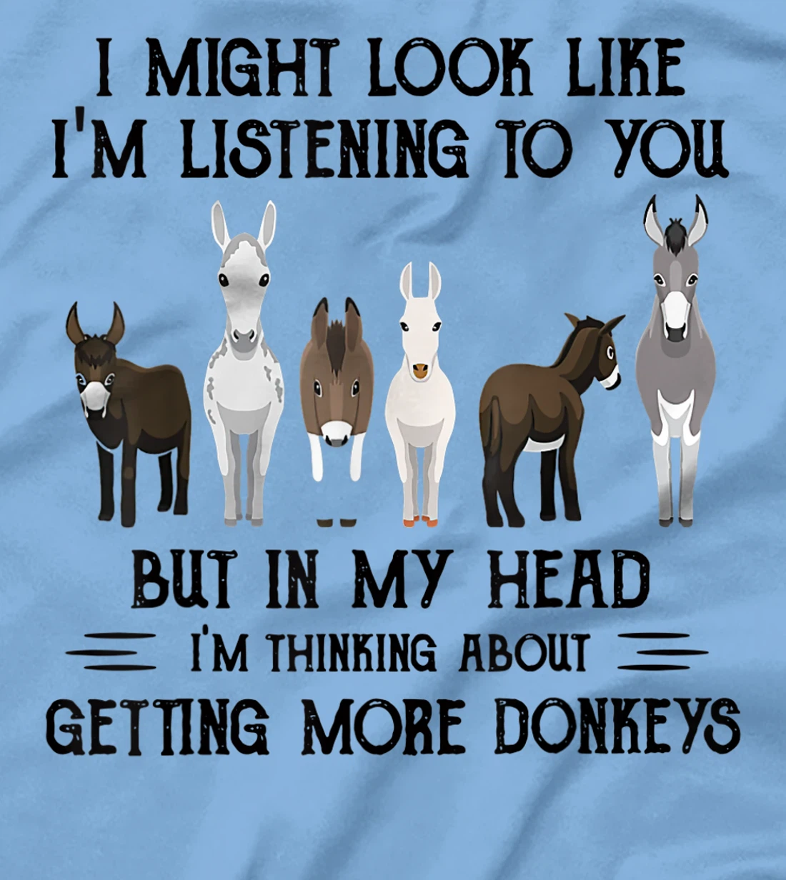 Womens I Might Look Like I'm Listening To You But In My Head T-Shirt, Women T-Shirt