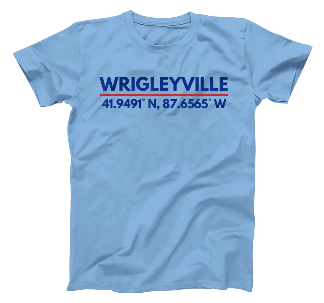 Womens Wrigleyville Chicago IL Fans Latitude and Longitude T-Shirt, Kid T-Shirt and Women T-Shirt