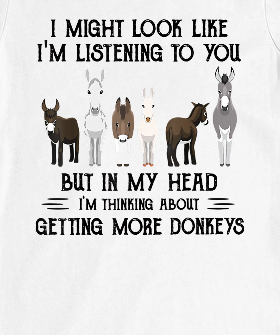 Womens I Might Look Like I'm Listening To You But In My Head T-Shirt, Women T-Shirt
