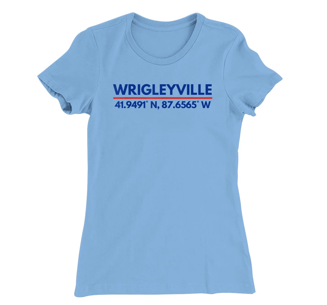 Womens Wrigleyville Chicago IL Fans Latitude and Longitude T-Shirt, Kid T-Shirt and Women T-Shirt