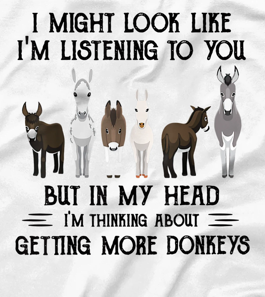 Womens I Might Look Like I'm Listening To You But In My Head T-Shirt, Women T-Shirt