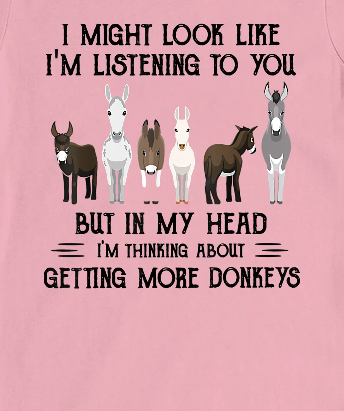 Womens I Might Look Like I'm Listening To You But In My Head T-Shirt, Women T-Shirt