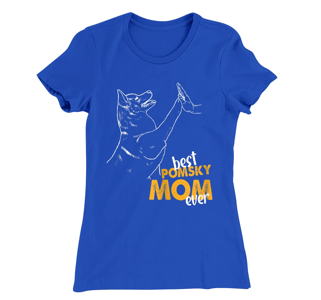 Best Pomsky Mom Ever Dog Pomsky Mom Pomsky T-Shirt, Women T-Shirt