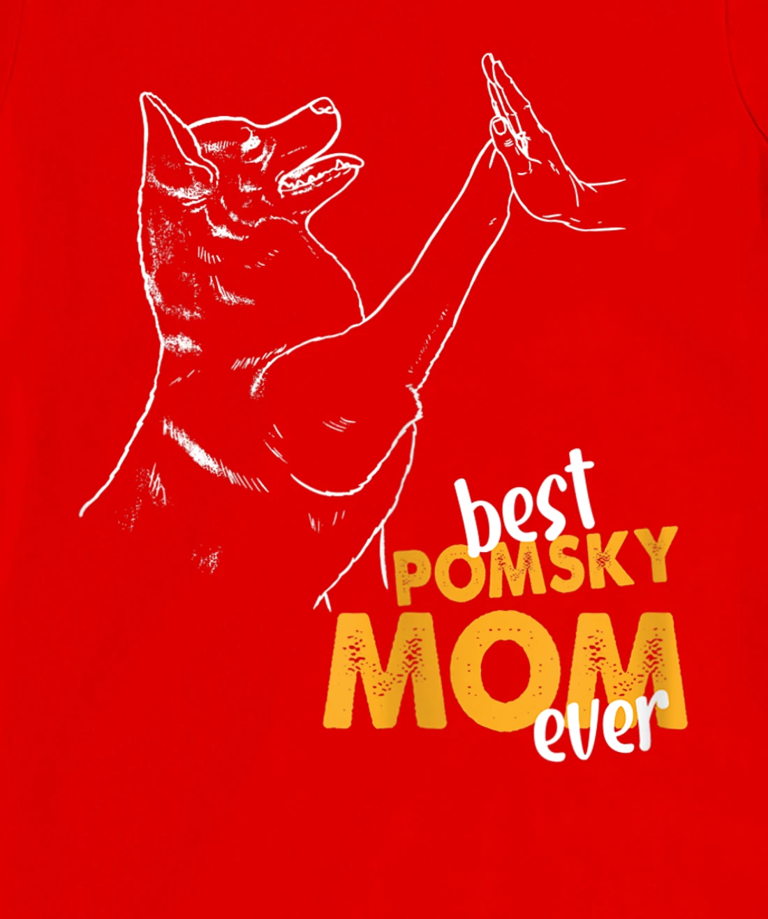 Best Pomsky Mom Ever Dog Pomsky Mom Pomsky T-Shirt, Women T-Shirt