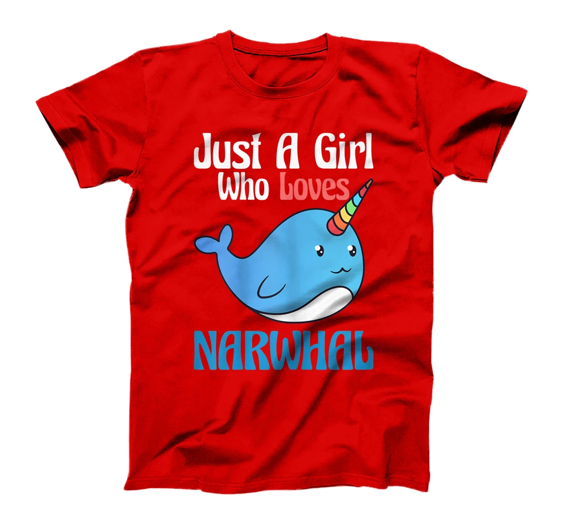 Narwhals For Girls Just A Girl Who Loves Narwhals Gift T-Shirt, Kid T-Shirt and Women T-Shirt