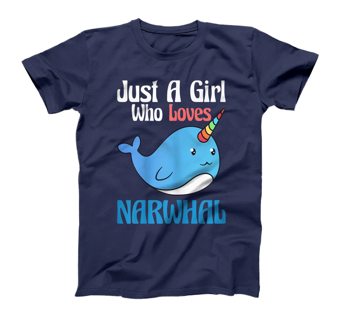 Narwhals For Girls Just A Girl Who Loves Narwhals Gift T-Shirt, Kid T-Shirt and Women T-Shirt