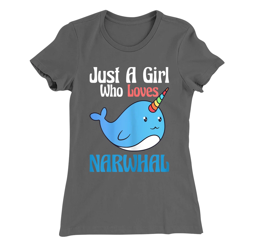 Narwhals For Girls Just A Girl Who Loves Narwhals Gift T-Shirt, Kid T-Shirt and Women T-Shirt