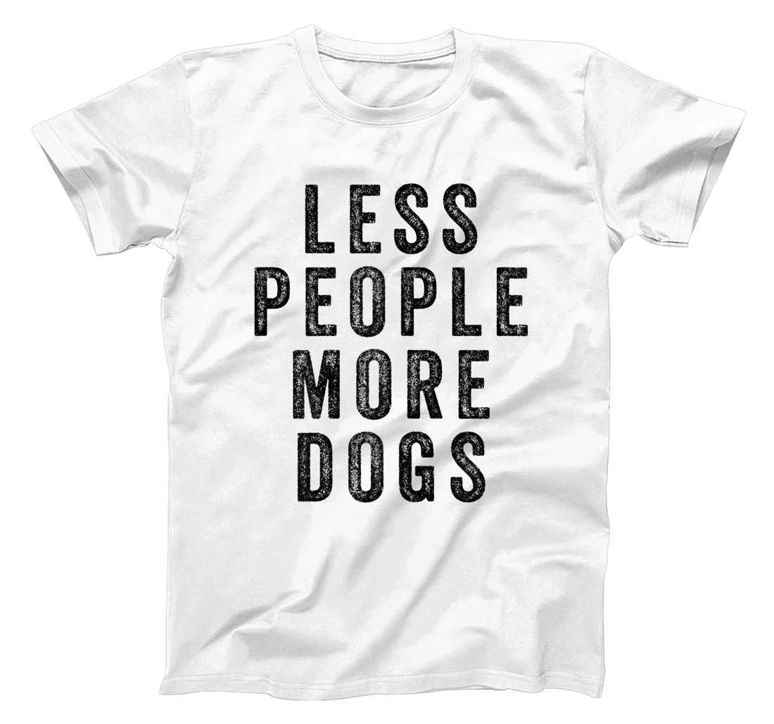 Womens Less People More Dogs Introvert Funny Dog Mom T-Shirt, Women T-Shirt