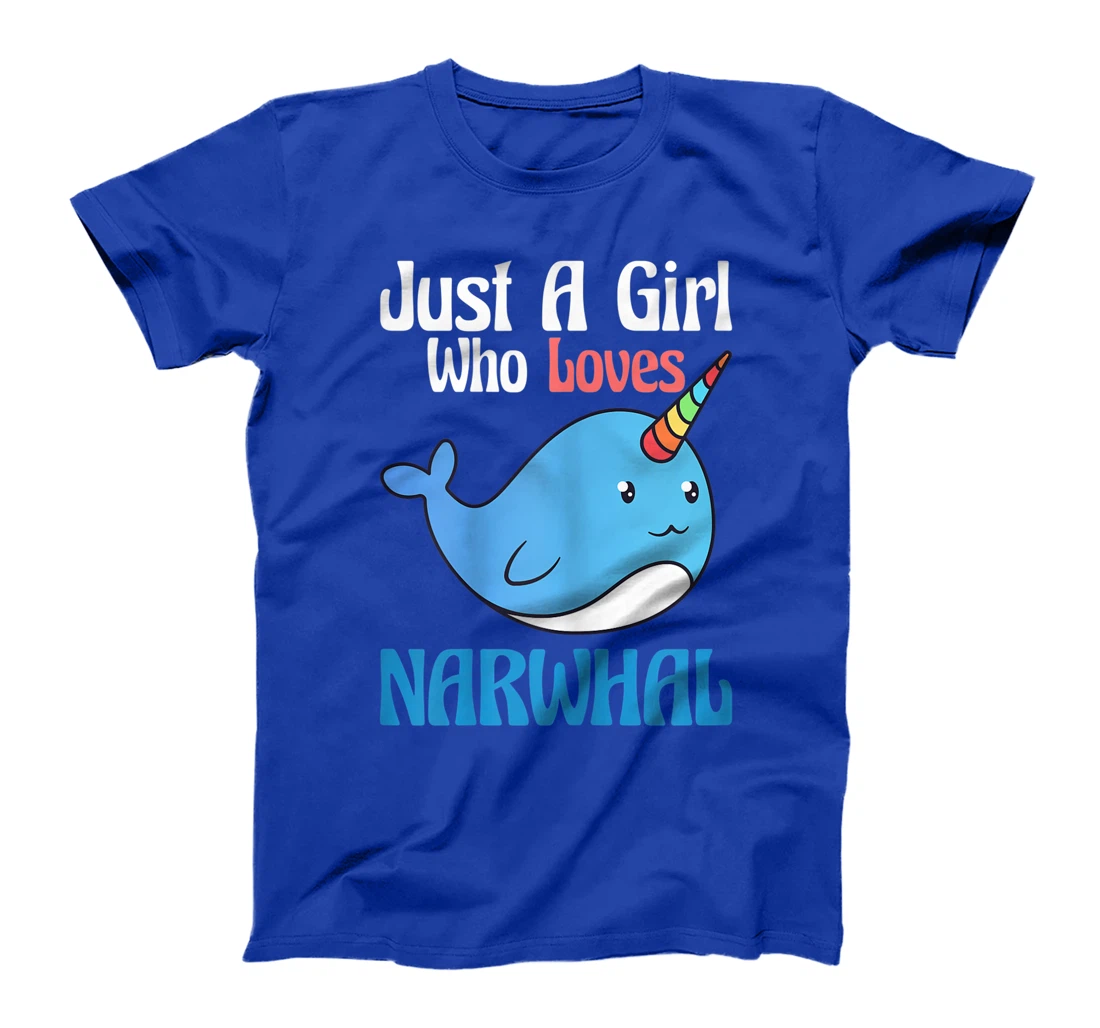 Narwhals For Girls Just A Girl Who Loves Narwhals Gift T-Shirt, Kid T-Shirt and Women T-Shirt