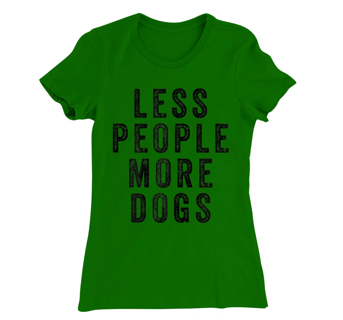Womens Less People More Dogs Introvert Funny Dog Mom T-Shirt, Women T-Shirt