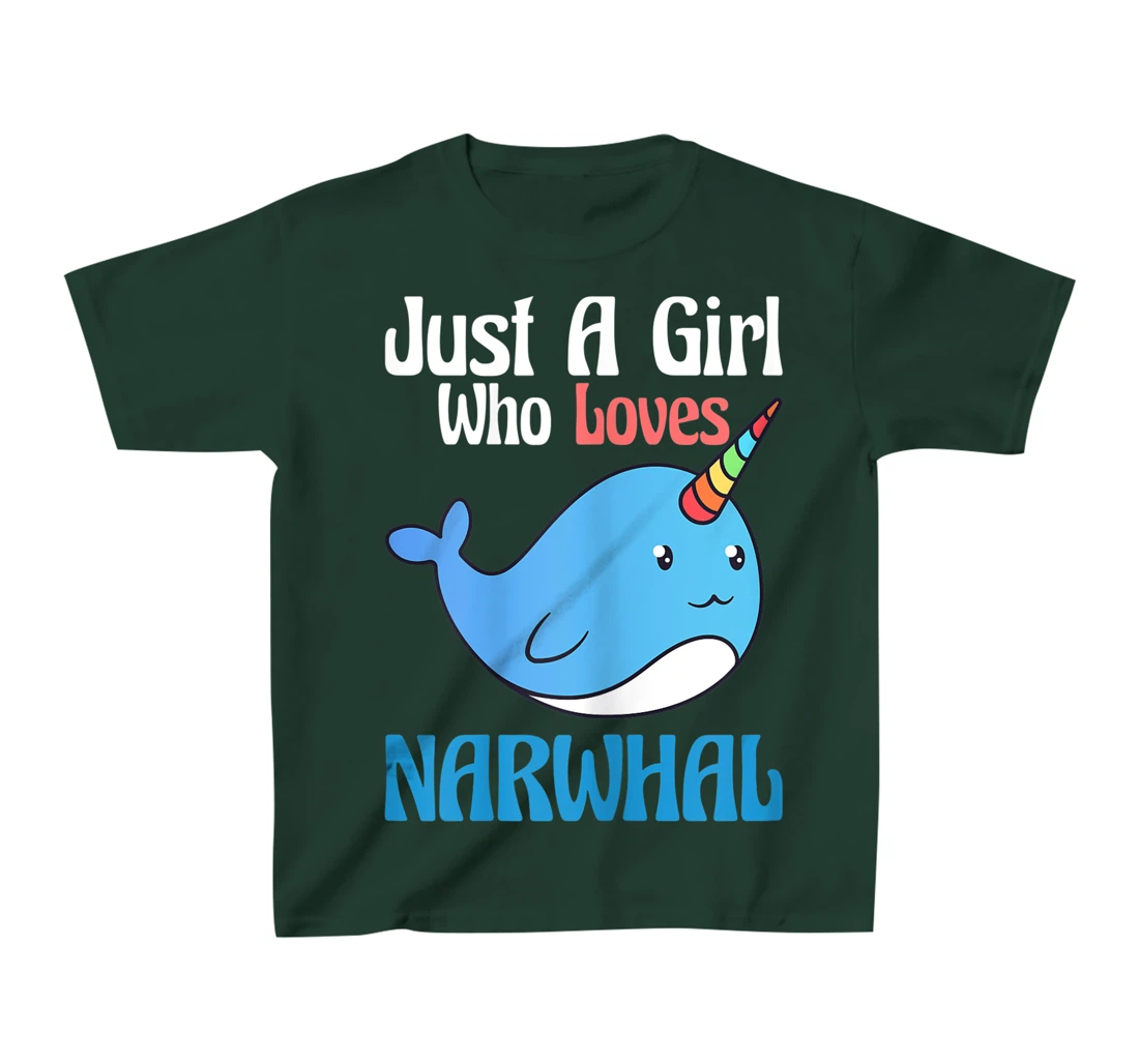 Narwhals For Girls Just A Girl Who Loves Narwhals Gift T-Shirt, Kid T-Shirt and Women T-Shirt