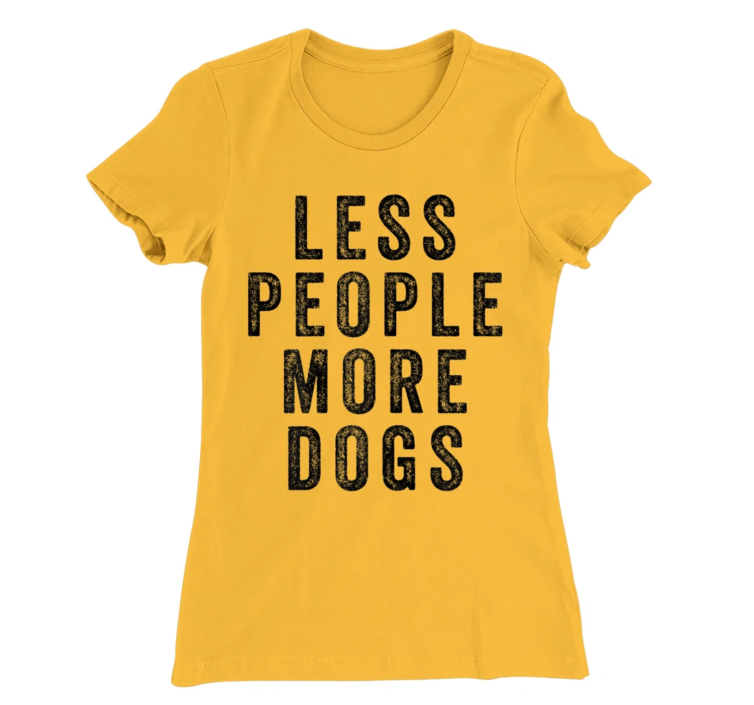 Womens Less People More Dogs Introvert Funny Dog Mom T-Shirt, Women T-Shirt