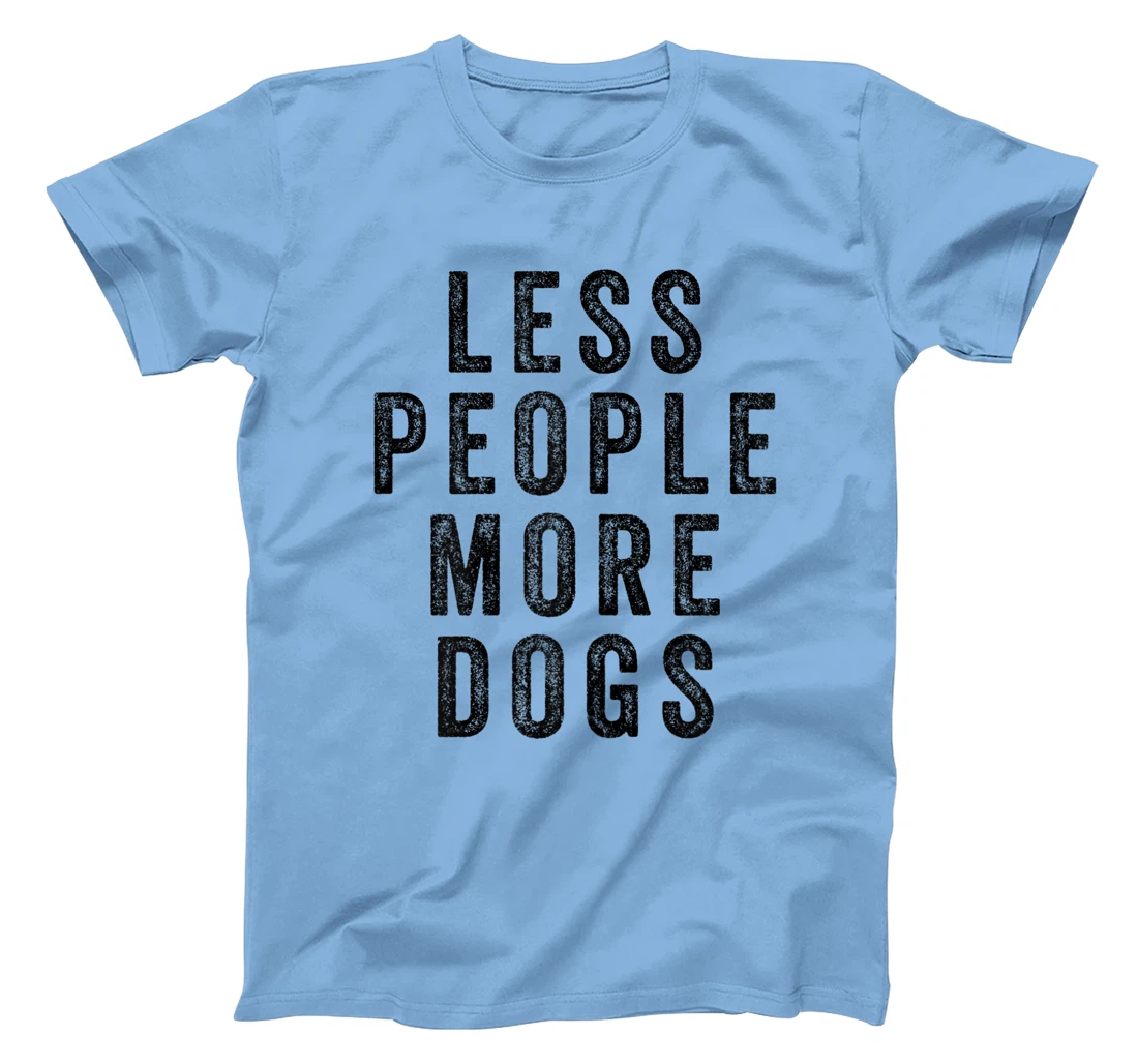 Womens Less People More Dogs Introvert Funny Dog Mom T-Shirt, Women T-Shirt