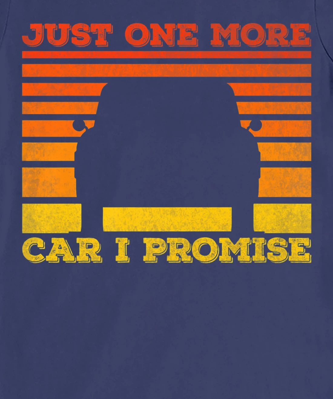 Just One More Car I Promise Funny Car Lover T-Shirt, Women T-Shirt