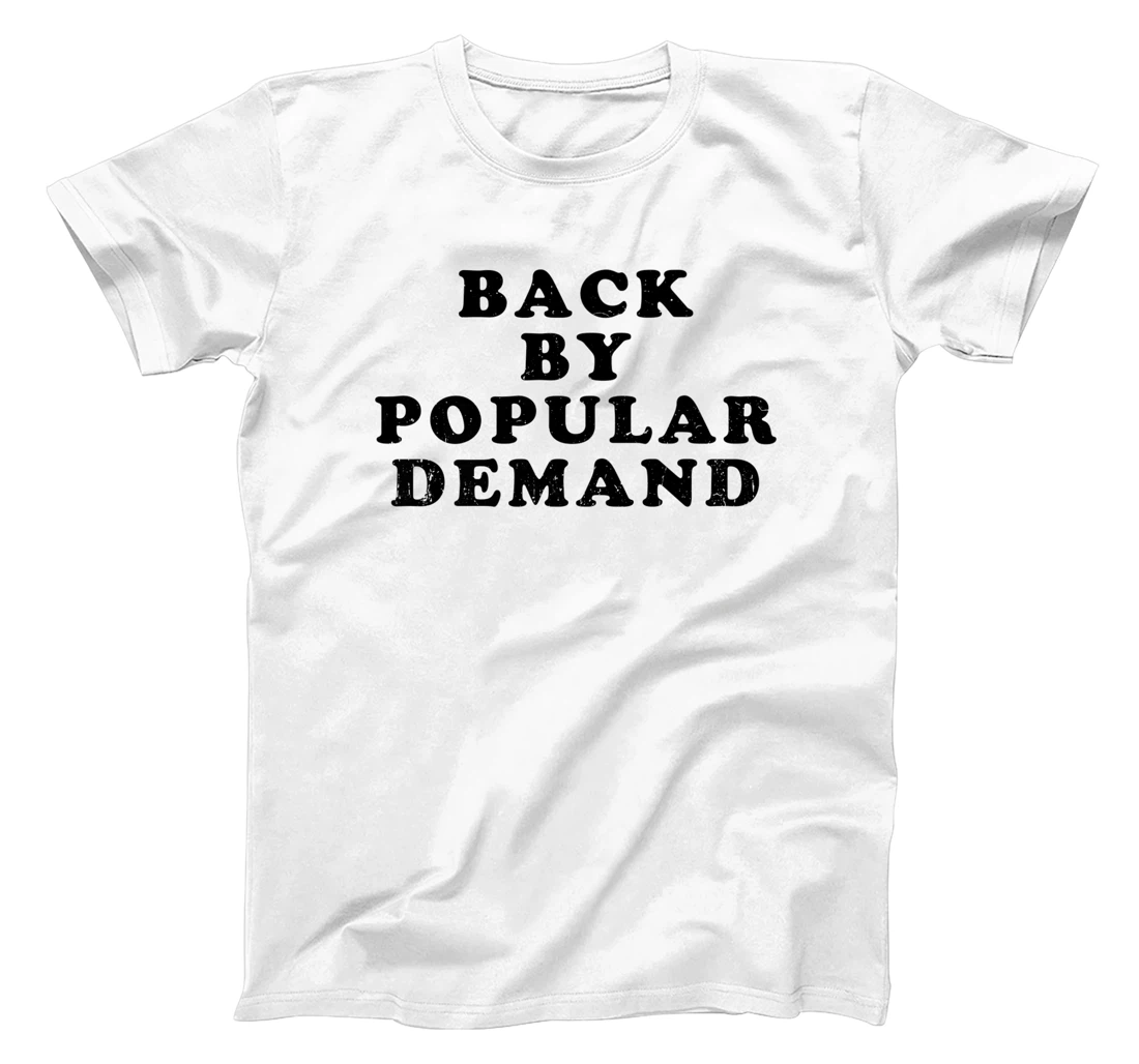 Womens Old School Back By Popular Demand Retro Distressed T-Shirt, Kid T-Shirt and Women T-Shirt