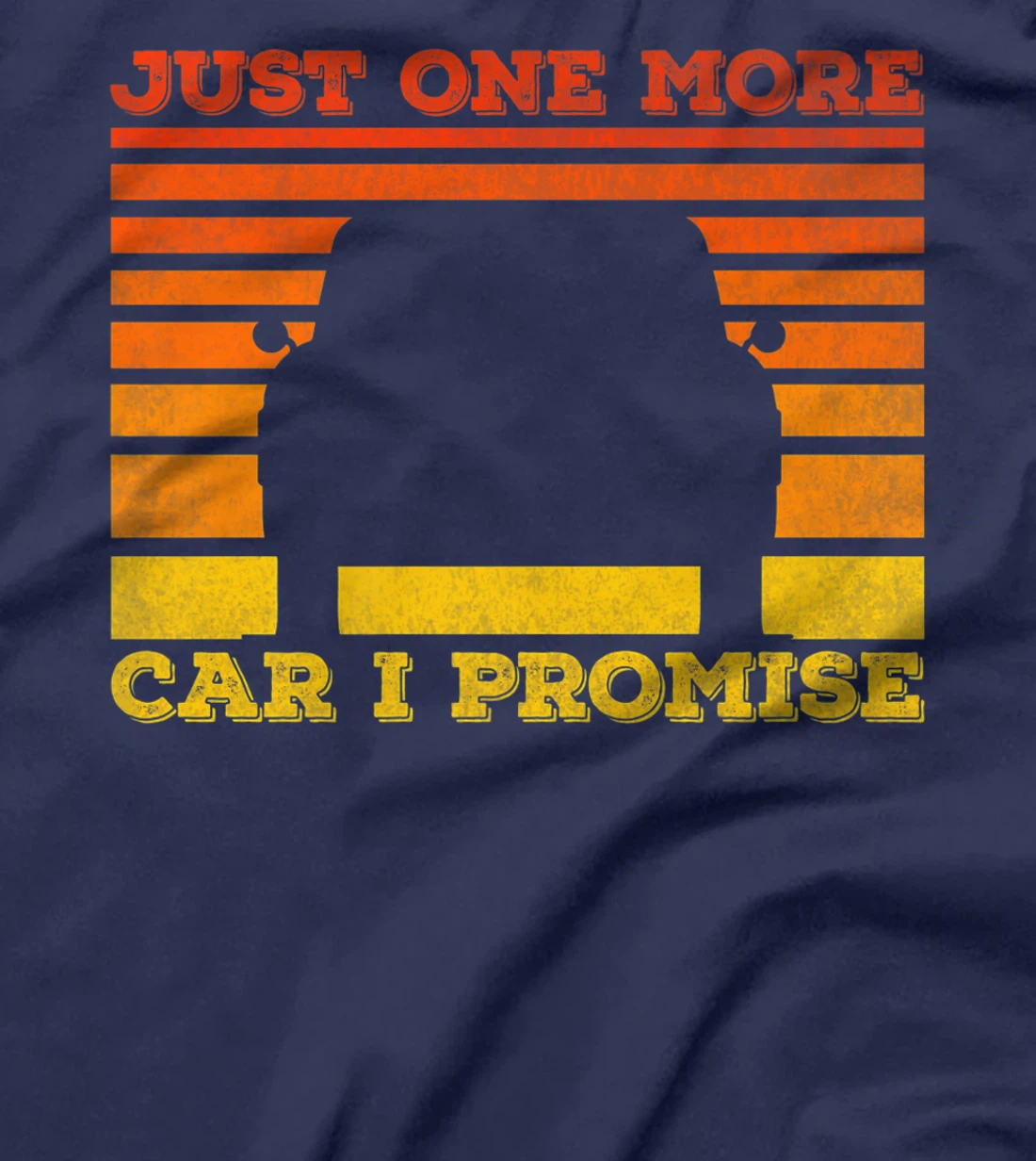 Just One More Car I Promise Funny Car Lover T-Shirt, Women T-Shirt