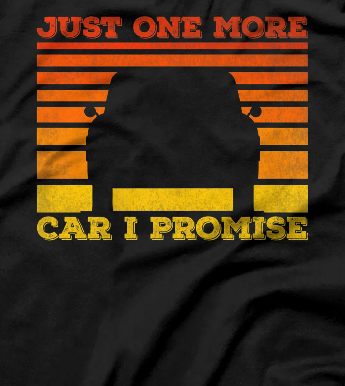 Just One More Car I Promise Funny Car Lover T-Shirt, Women T-Shirt