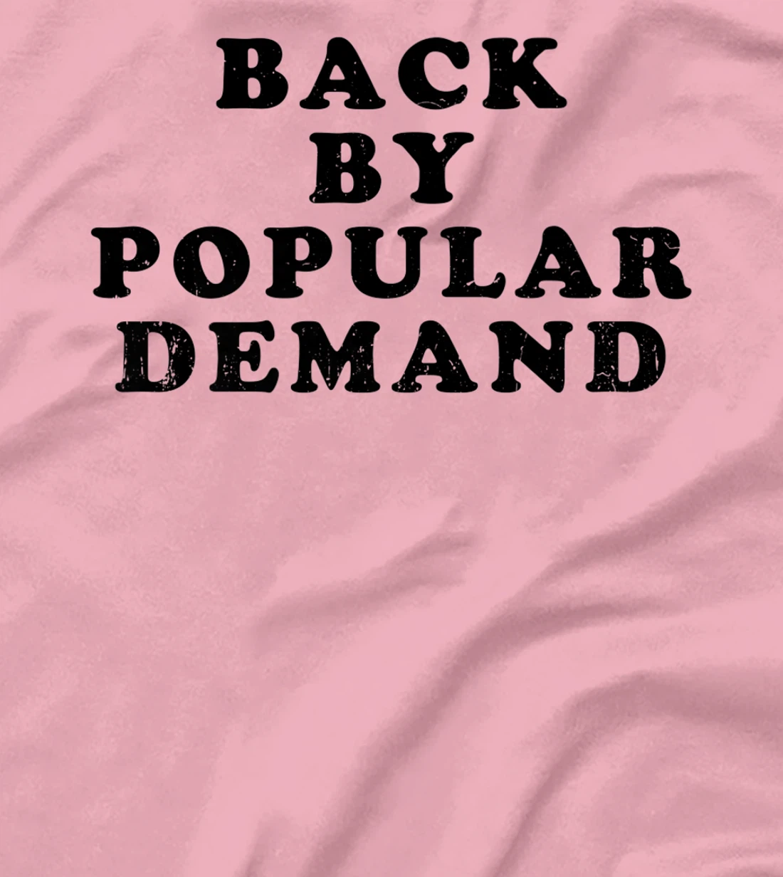 Womens Old School Back By Popular Demand Retro Distressed T-Shirt, Kid T-Shirt and Women T-Shirt