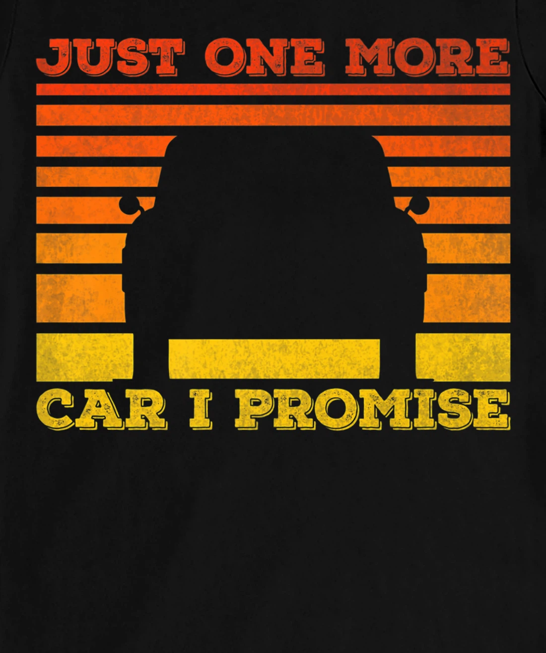 Just One More Car I Promise Funny Car Lover T-Shirt, Women T-Shirt