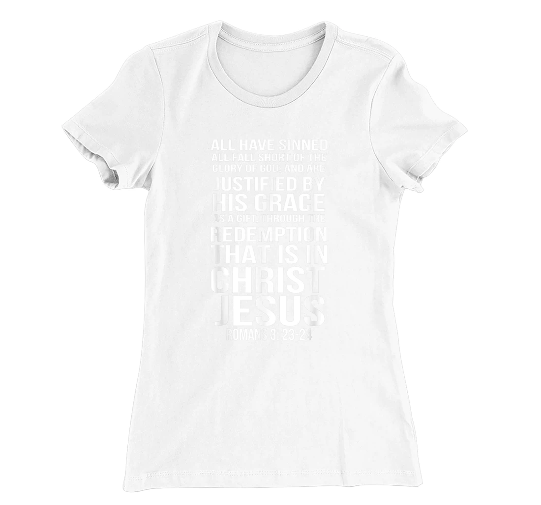 Womens Romans 3:23-24 All I Have Sinned Bible Verse T-Shirt, Women T-Shirt