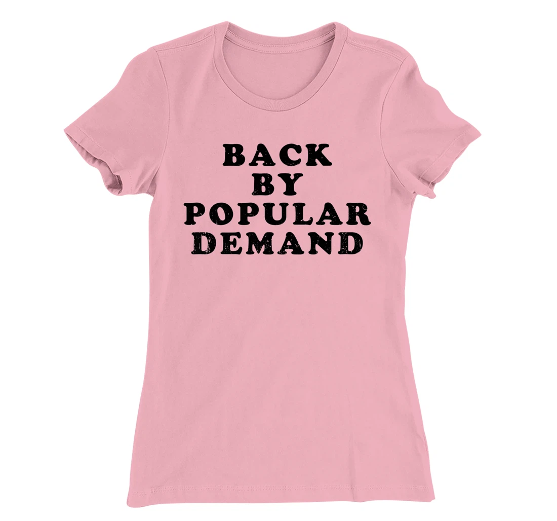 Womens Old School Back By Popular Demand Retro Distressed T-Shirt, Kid T-Shirt and Women T-Shirt