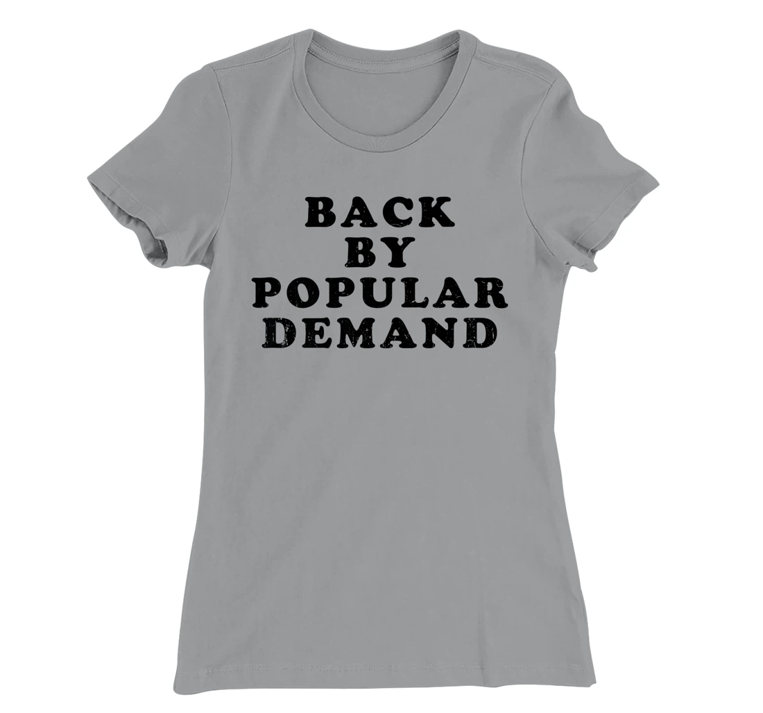 Womens Old School Back By Popular Demand Retro Distressed T-Shirt, Kid T-Shirt and Women T-Shirt