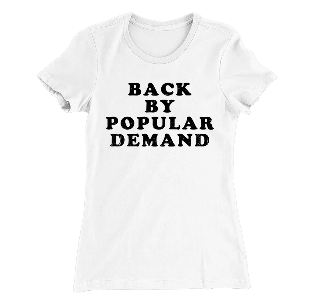 Womens Old School Back By Popular Demand Retro Distressed T-Shirt, Kid T-Shirt and Women T-Shirt
