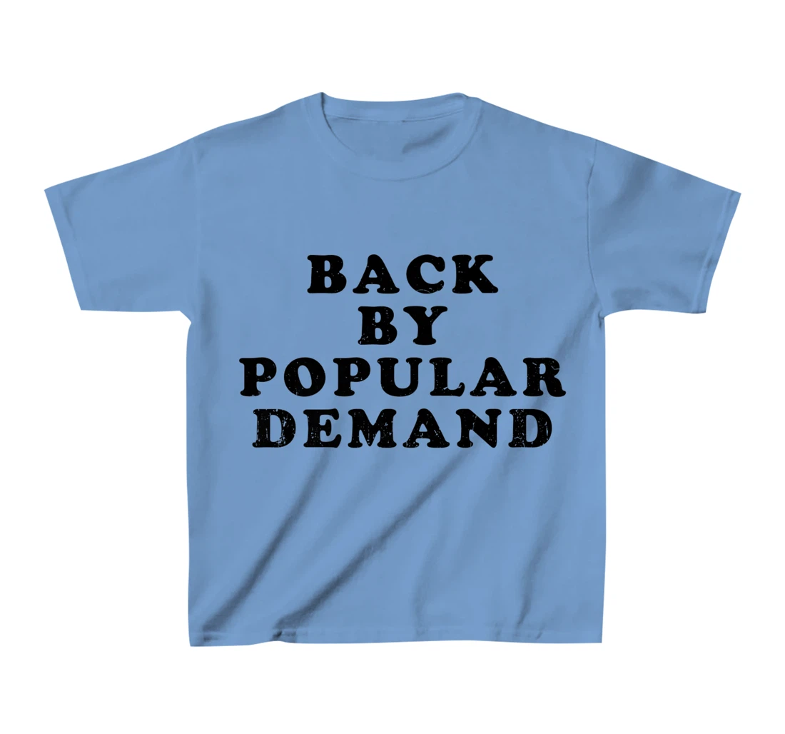 Womens Old School Back By Popular Demand Retro Distressed T-Shirt, Kid T-Shirt and Women T-Shirt