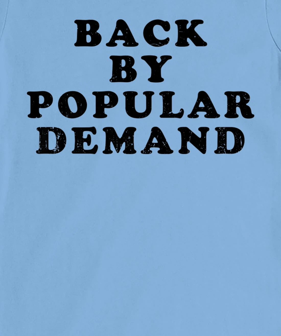 Womens Old School Back By Popular Demand Retro Distressed T-Shirt, Kid T-Shirt and Women T-Shirt